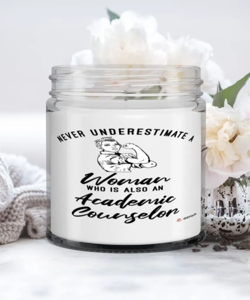 Academic Counselor Candle Never Underestimate A Woman Who Is Also An Academic Counselor 9oz Vanilla Scented Candles Soy Wax