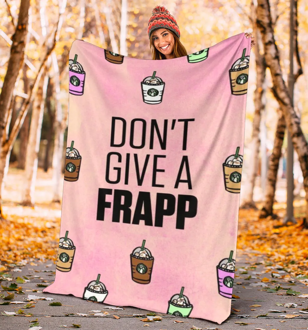 Don't Give A Frapp Premium Blanket