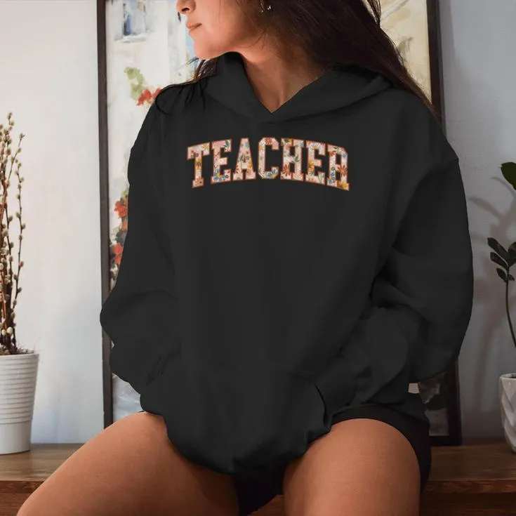 Floral Teacher Gardener Teacher Flowers Cute Women Hoodie