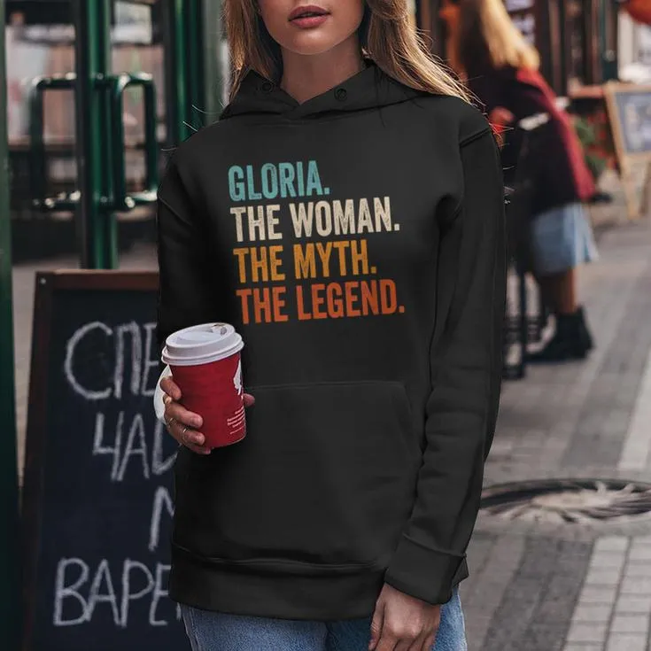 Gloria The Woman The Myth The Legend First Name Gloria Women Hoodie