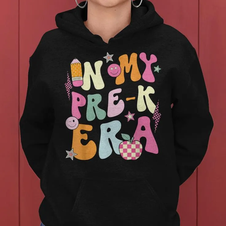 In My Pre K Era Retro Teacher Back To School Women Hoodie