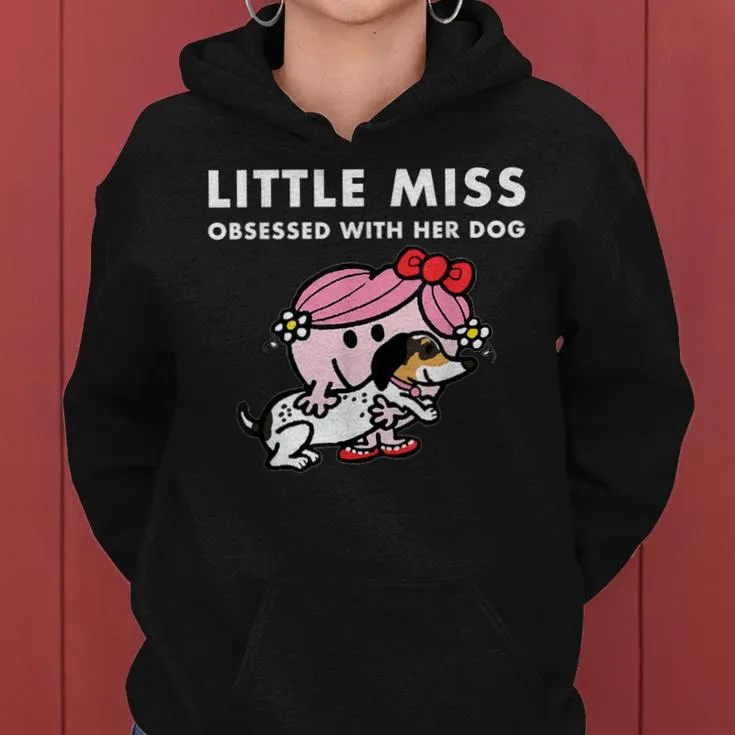 Little Miss Obsessed With Her Dog Quote For Girl Women Hoodie