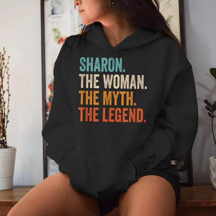 Sharon The Woman The Myth The Legend First Name Sharon Women Hoodie